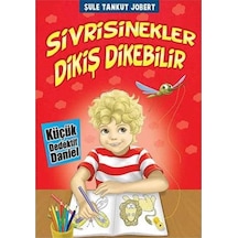 Sivrisinekler Dikiş Dikebilir Küçük Dedektif Daniel - Şule Tankut Jobert İlk Baskı 2009