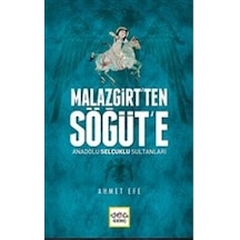 Malazgirt Ten Söğüt E Anadolu Selçuklu Sultanları - Aıaı-818272