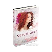 Şahane Gelin -  Fatih Murat Arsal -  Ephesus Yayınları