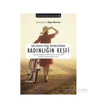 Ruh, Beden Ve Zihin Bütünlüğü Üzerine Kişisel Gelişim