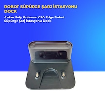 Anker Eufy Robovac G30 Edge Robot Süpürge Şarj İstasyonu Dock