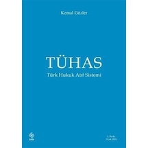TÜHAS - Türk Hukuk Atıf Sistemi - Kemal Gözler - Ekin Basım Yayın