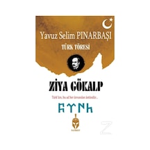 Ziya Gökalp-Türk Töresi - Yavuz Selim Pınarbaşı - Patriot
