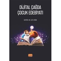 Dijital Çağda Çocuk Edebiyatı- Nobel Bilimsel Eserler