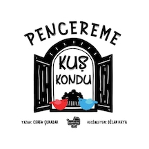 Pencereme Kuş Kondu