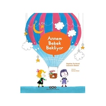Annem Bebek Bekliyor / Sophie Furlaud