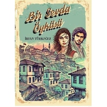Bir Sevda Öyküsü / İrfan Türkoğuz
