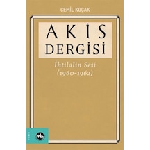 Akis Dergisi İhtilalin Sesi 1960-1962 4. Cilt / Cemil Koçak