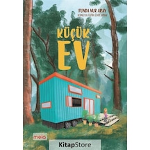Küçük Ev - Funda Nur Akay - Mela Yayınevi