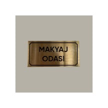 Gold Aluminyum Kapı İsimliği Makyaj Odası Yazılı Arkası Yapışkanlı 10x20 Cm
