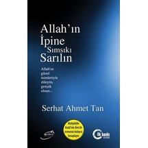 Allah'In Ipine Sımsıkı Sarılın Serhat Ahmet Tan