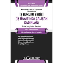 İş Hukuku Serisi İş Hayatında Çalışan Kadınlar