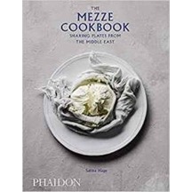 The Mezze Cookbook: Sharing Plates from the Middle East - Salma Hage - Phaidon