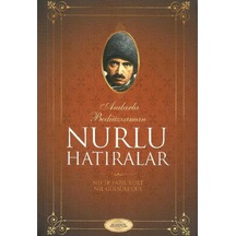 Anılarla Bediüzzaman - Nurlu Hatıralar