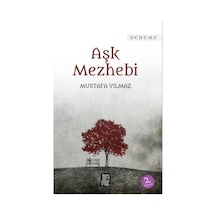 Aşk Mezhebi Mustafa Yılmaz Temmuz Yayınları