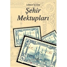 Şehir Mektupları - Ahmet Rasim - İskele Yayıncılık