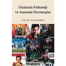 Dizilerde Psikoloji ve Anormal Davranışlar - Tarık Solmuş - Doruk Yayınları