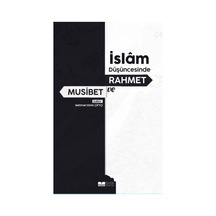 İslam Düşüncesinde Rahmet Ve Musibet