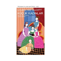 Küçük Kadınlar - Modern Klasikler Dizisi