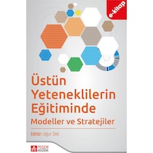 Üstün Yeteneklilerin Eğitiminde Modeller Ve Stratejiler E-kitap