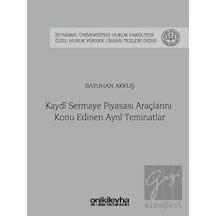 Kaydi Sermaye Piyasası Araçlarını Konu Edinen Ayni Teminatlar