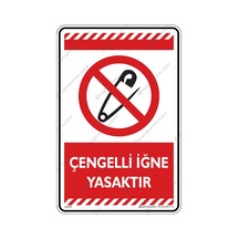 Çengelli Iğne Yasaktır