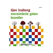 Mevsimlerle Gelen Lezzetler - Tijen İnaltong - Oğlak Yayıncılık