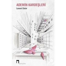 Ademin Kardeşleri - Levent Dalar - Dergah Yayınları
