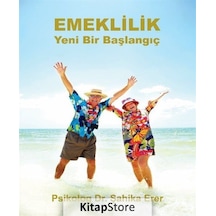 Emeklilik: Yeni Bir Başlangıç - Şahika Erer - Velespit Yayınları