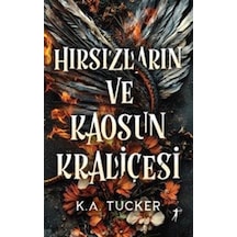 Hırsızların Ve Kaosun Kraliçesi Karton Kapak / K. A. Tucker