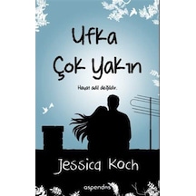 Ufka Çok Yakın - Jessica Koch - Aspendos Yayıncılık