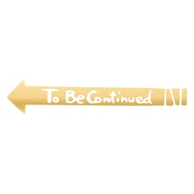 To Be Contiuned Araba Sticker 17x17 Cm Gold