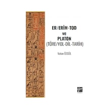 Er/erim-tod Ve Platon Töre/yol-dil-tarih