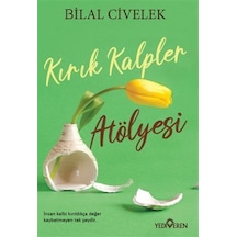 Kırık Kalpler Atölyesi - Bilal Civelek - Yediveren Yayınları