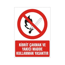 Kibrit Çakmak Ve Yakıcı Madde Kullanmak Yasaktır