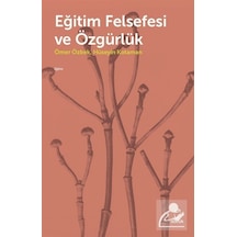 Eğitim Felsefesi ve Özgürlük  -  Hüseyin Kotaman  -  Doruk Yayınları