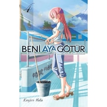 Beni Ay A Götür Cilt 4