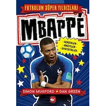 Mbappe-Futbolun Süper Yıldızları - Simon Mugford - Beyaz Balina Yayınları