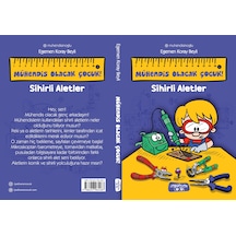 Mühendis Olacak Çocuk! - Sihirli Aletler