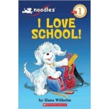 Noodles: I Love School! Level 1 - Hans Wilhelm - Scholastic