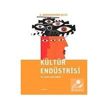 Kültür Endüstrisi - Ş. Abdurrahman Çelik - Literatür Yayıncılık