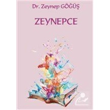 Zeynepce - Zeynep Göğüş - Platanus Publishing