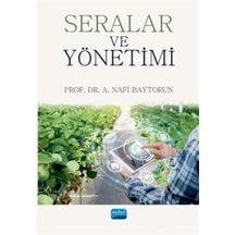 Seralar ve Yönetimi - A. Nafi Baytorun - Nobel Akademik Yayıncılık