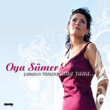Oya Sümer -şarkıdan Türküye Yana Yana Cd