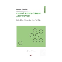 Karşıt Fikirlerden Korkmak: Allodoksafobi & Haklı Olma İhtiyac...
