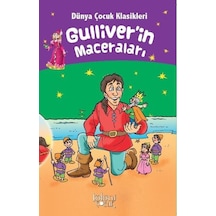 Gulliver'in Maceraları-Dünya Çocuk Klasikleri- Koloni Çocuk Yayınları