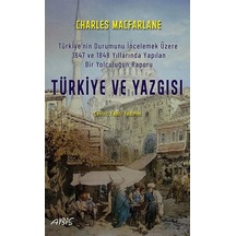 Türkiye ve Yazgısı - Charles Macfarlane - Abis Yayınları