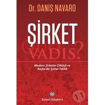 Şirket: Quo Vadis? - Daniş Navaro - Remzi Kitabevi