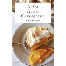 Sofra Hazır Cancağızım - B. Funda Süzer - Müptela Yayınları