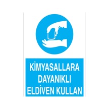 Kimyasallara Dayanıklı Eldiven Kullan Uyarı Tabelası - 70x100 Alüminyum Kompozit Panel - Ek2